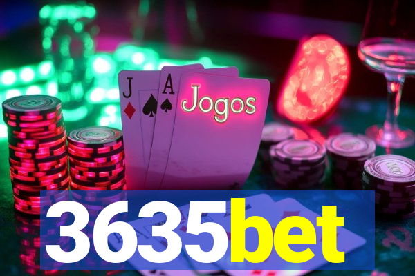 3635bet