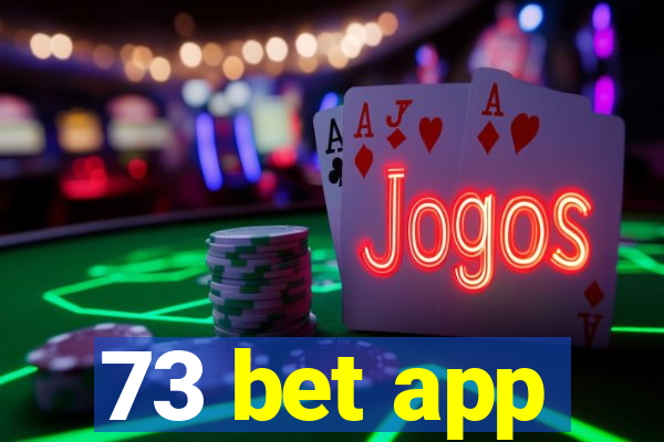 73 bet app