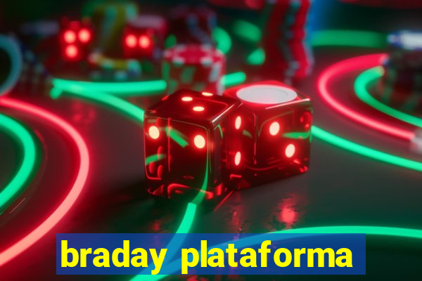 braday plataforma