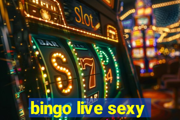 bingo live sexy