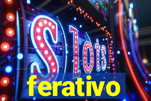 ferativo