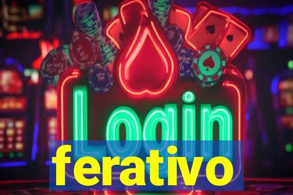 ferativo