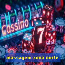 massagem zona norte