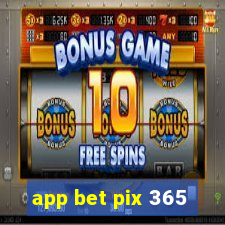 app bet pix 365