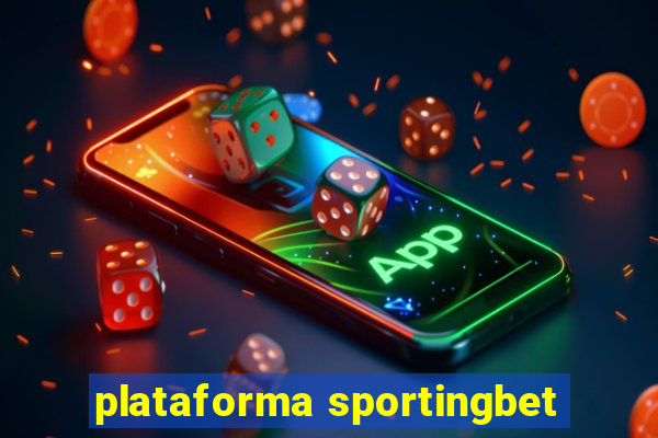 plataforma sportingbet