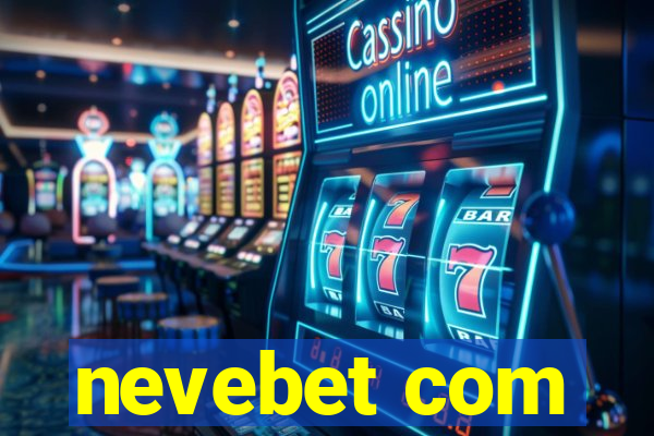 nevebet com