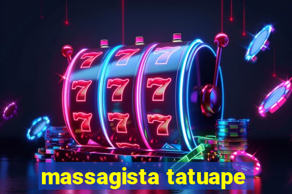 massagista tatuape