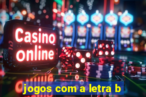 jogos com a letra b