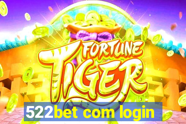 522bet com login