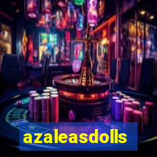 azaleasdolls