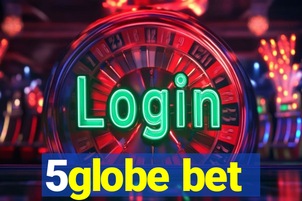 5globe bet