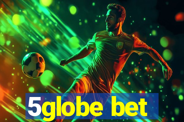 5globe bet