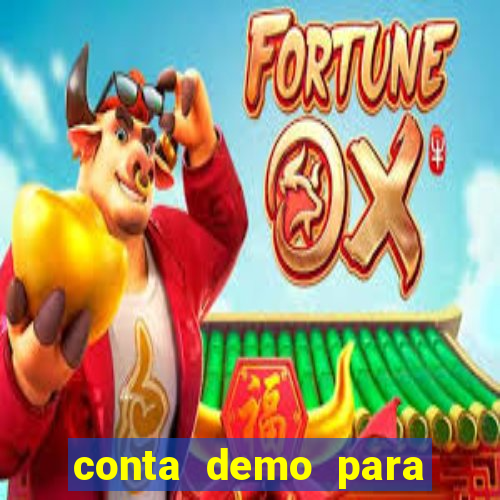 conta demo para jogar fortune tiger