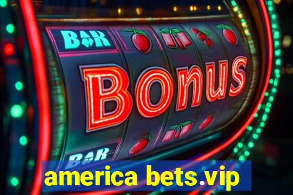 america bets.vip