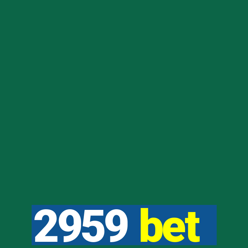 2959 bet