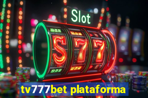 tv777bet plataforma