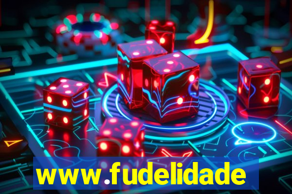 www.fudelidade