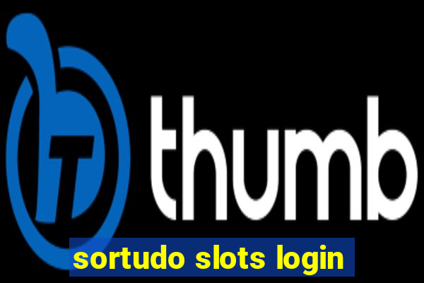 sortudo slots login