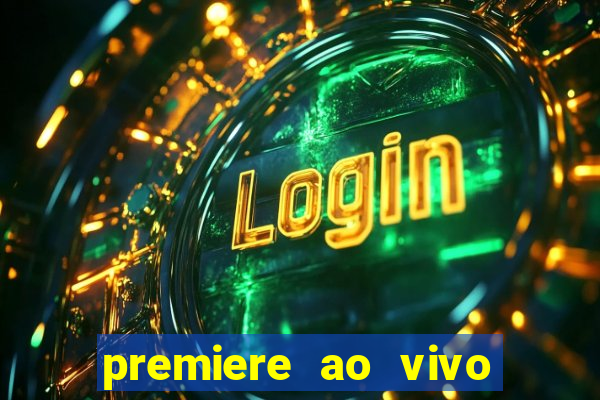 premiere ao vivo gratis futebol