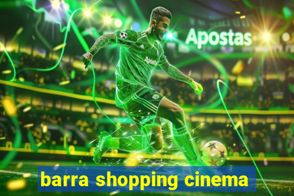 barra shopping cinema