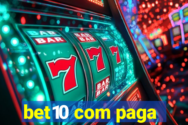 bet10 com paga