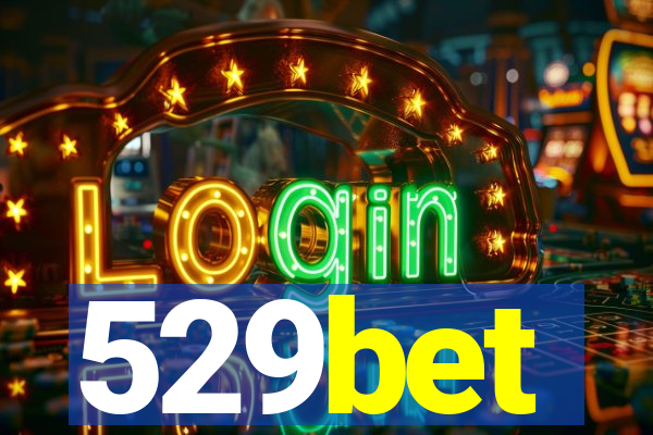 529bet