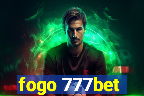 fogo 777bet