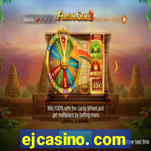 ejcasino. com