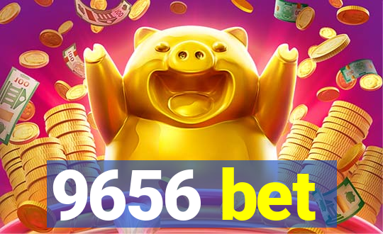 9656 bet