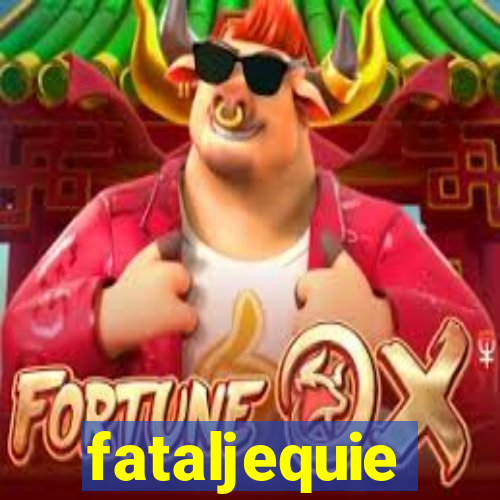 fataljequie