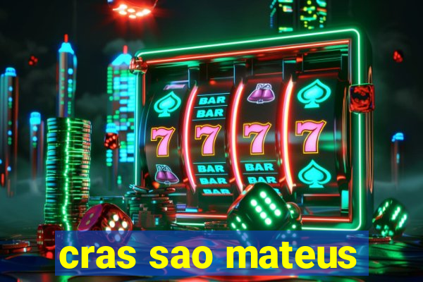 cras sao mateus