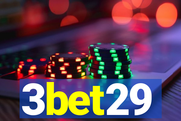 3bet29