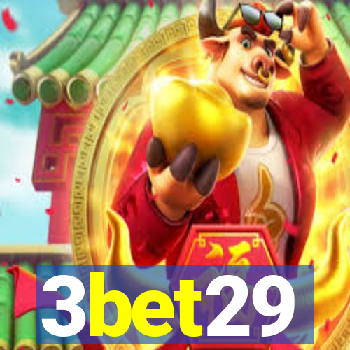 3bet29