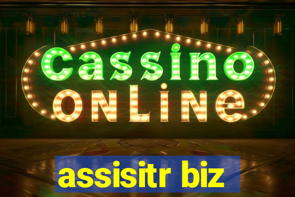 assisitr biz