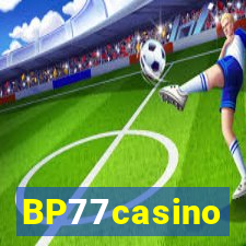 BP77casino