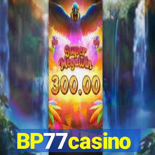 BP77casino