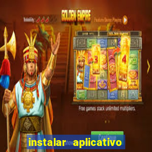 instalar aplicativo estrela bet