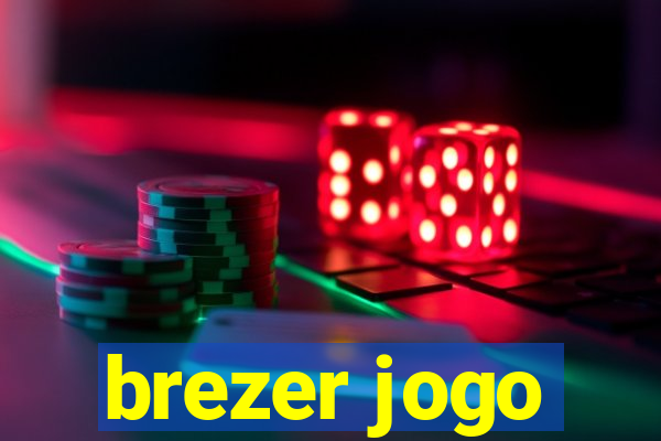 brezer jogo