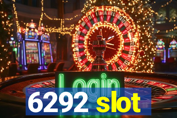 6292 slot