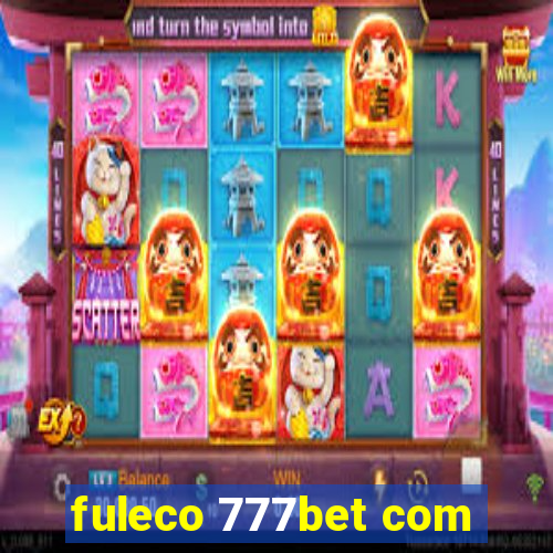 fuleco 777bet com