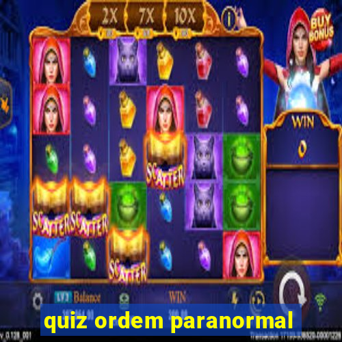 quiz ordem paranormal