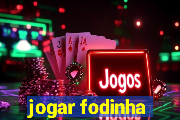 jogar fodinha