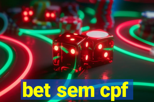 bet sem cpf