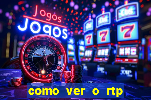 como ver o rtp dos slots