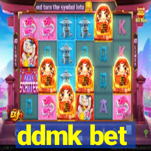 ddmk bet