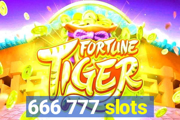 666 777 slots