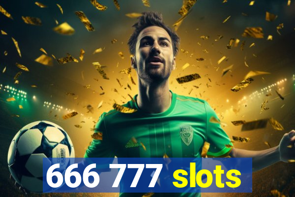 666 777 slots