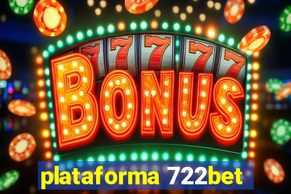 plataforma 722bet