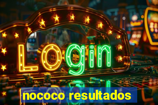 nococo resultados