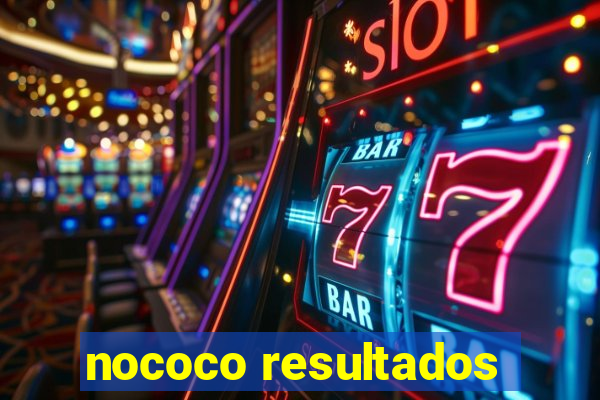 nococo resultados